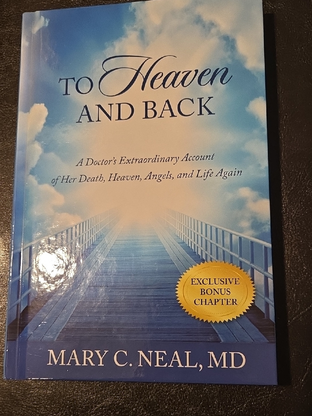 To Heaven and Back by Mary C. Neal, MD - Blue Cover